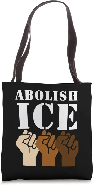 Abolish ICE Protest & Resist Support Immigrants Tote Bag