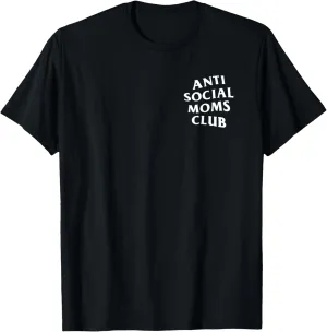 Anti Social Moms Club White Logo (Front   Back) T-Shirt