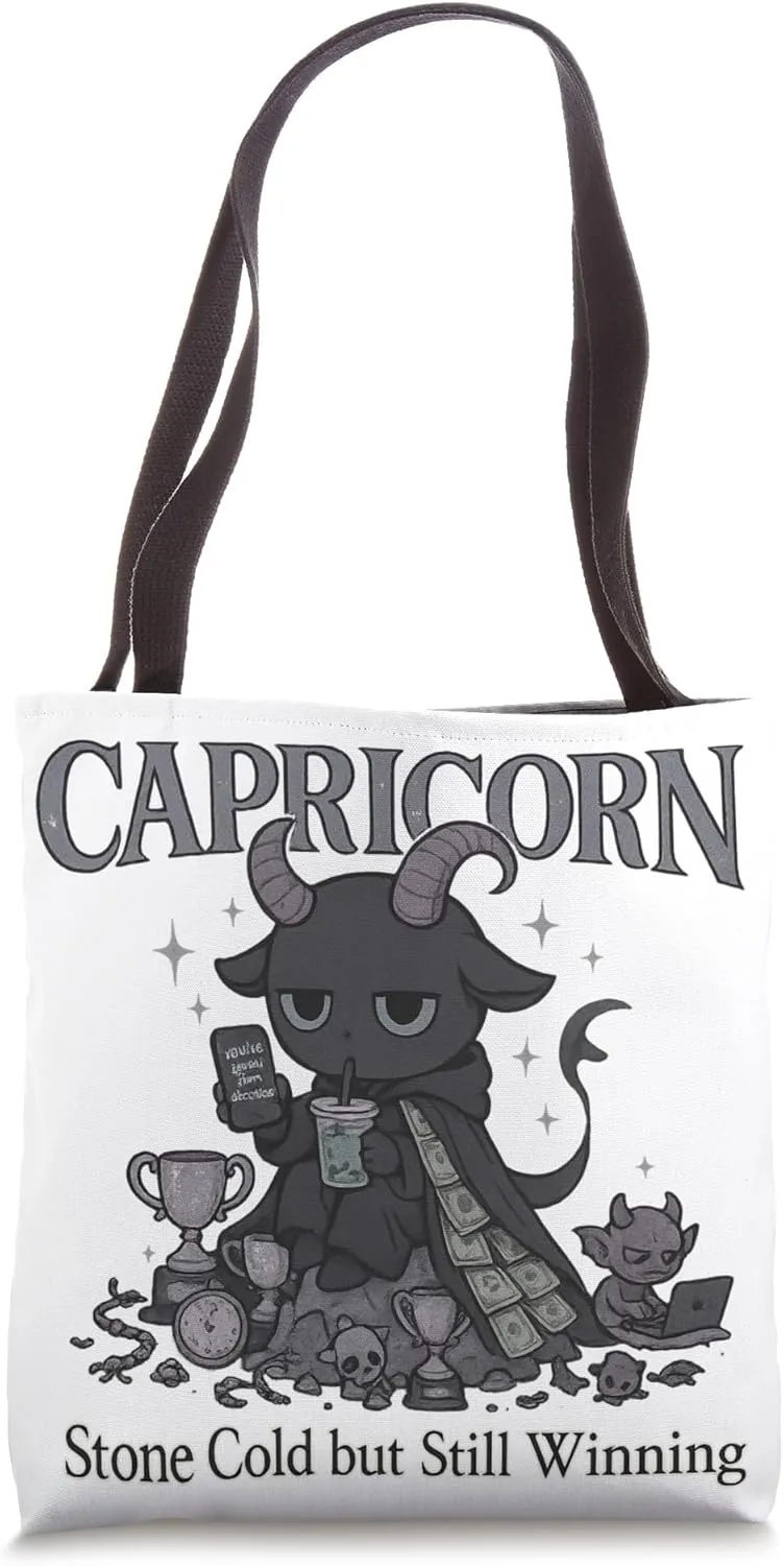 Capricorn Cold Emotionless Still Winning Tote Bag