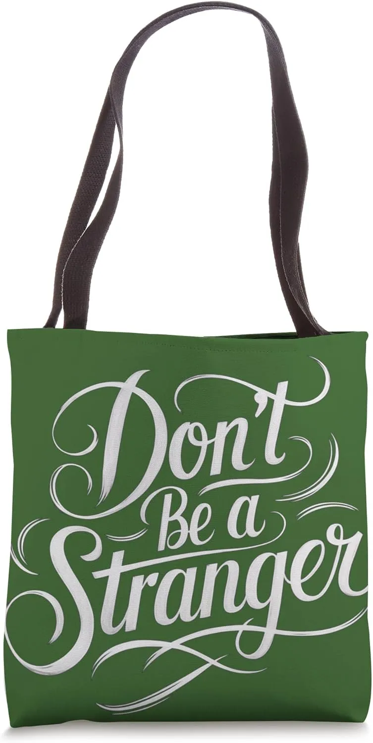 Don't Be a Stranger - Funny Vintage Typography Gift Casual Tote Bag