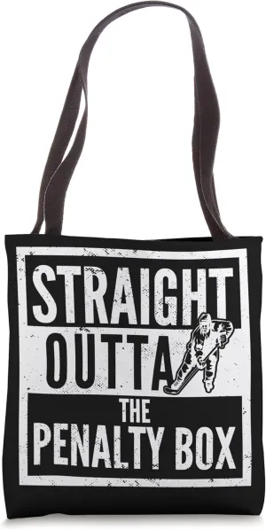 Enforcer Ice Hockey Player I Straight Outta The Penalty Box Tote Bag