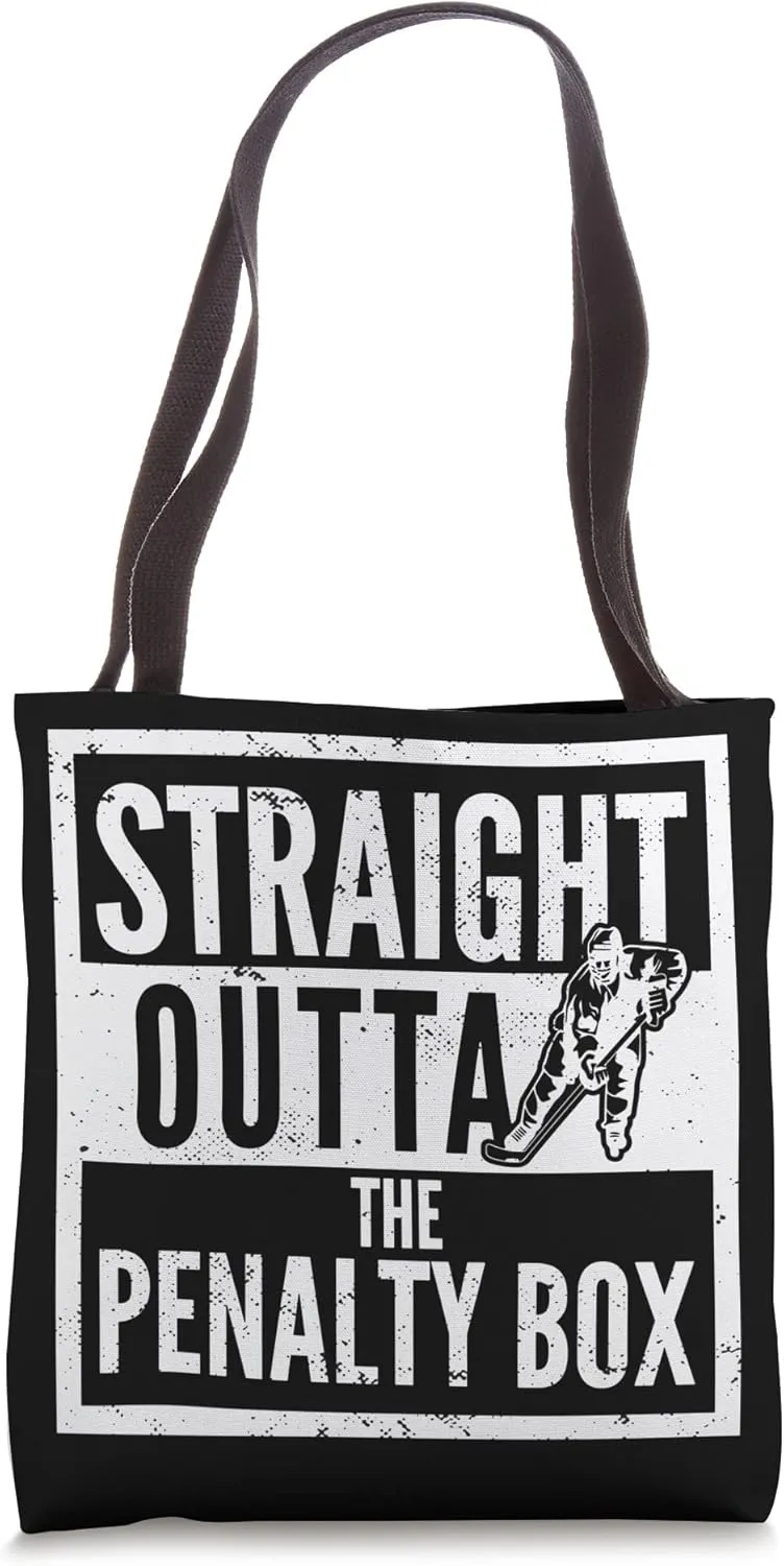 Enforcer Ice Hockey Player I Straight Outta The Penalty Box Tote Bag