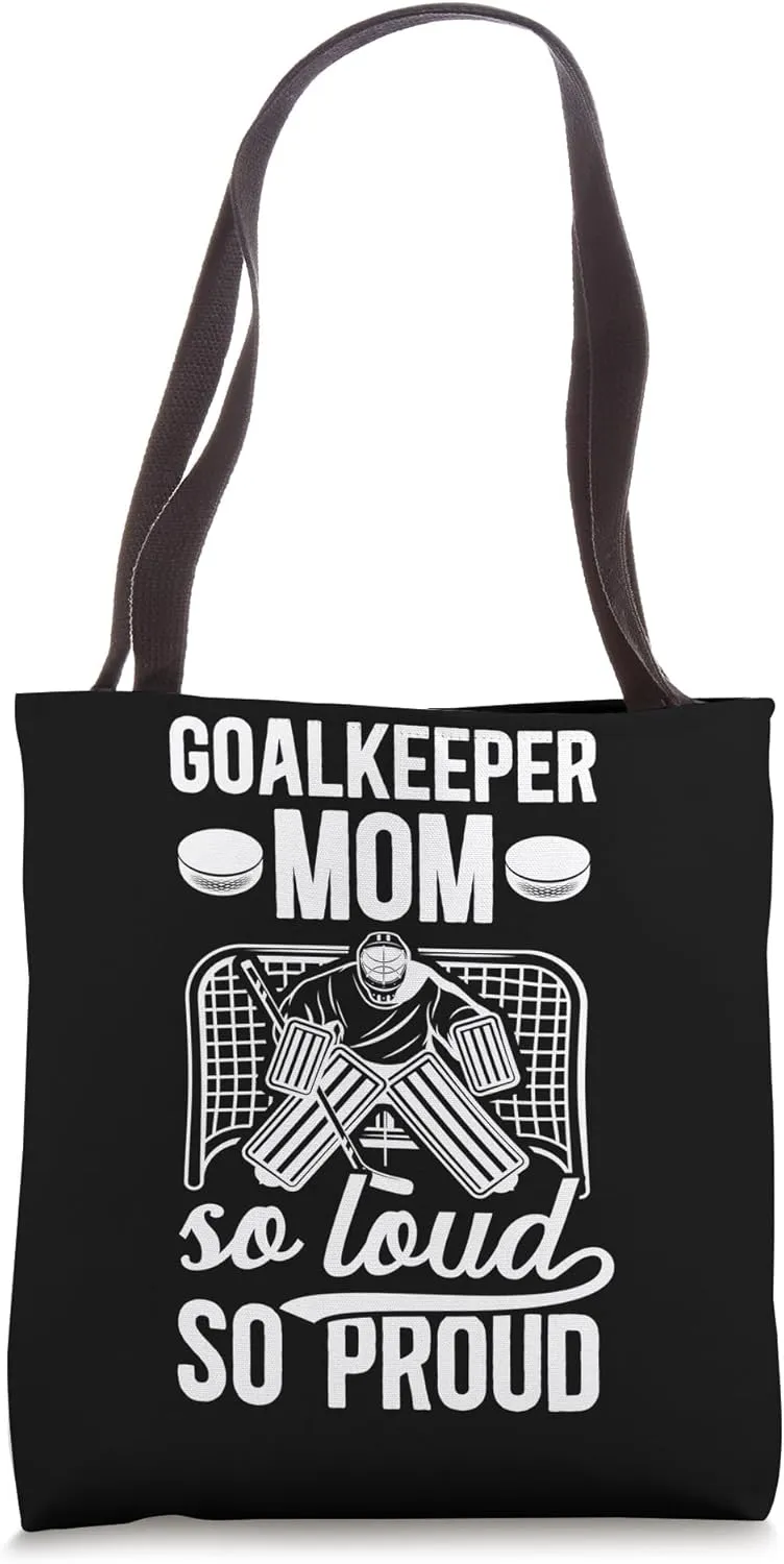 Hockey Goalkeeper Mom So Loud Mom Of A Hockey Goalie Mama Tote Bag