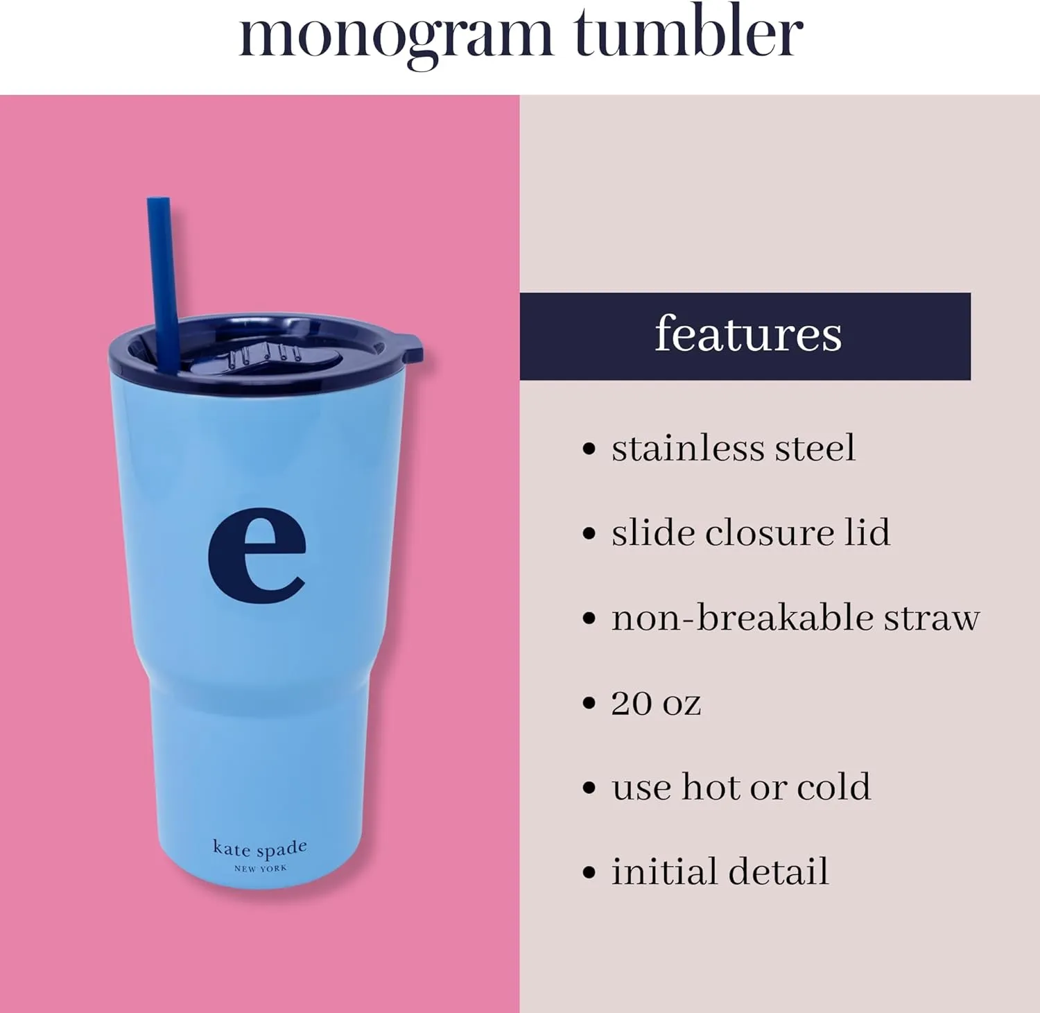 kate spade new york 20 Ounce Insulated Initial Tumbler for Cold and Hot Drinks with Reusable Straw, Stainless Steel Travel Cup with Slide Top Lid (E)