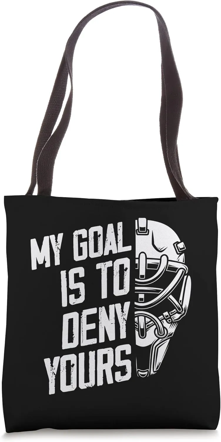 My Goal Is To Deny Yours Ice Hockey Goalie Tote Bag