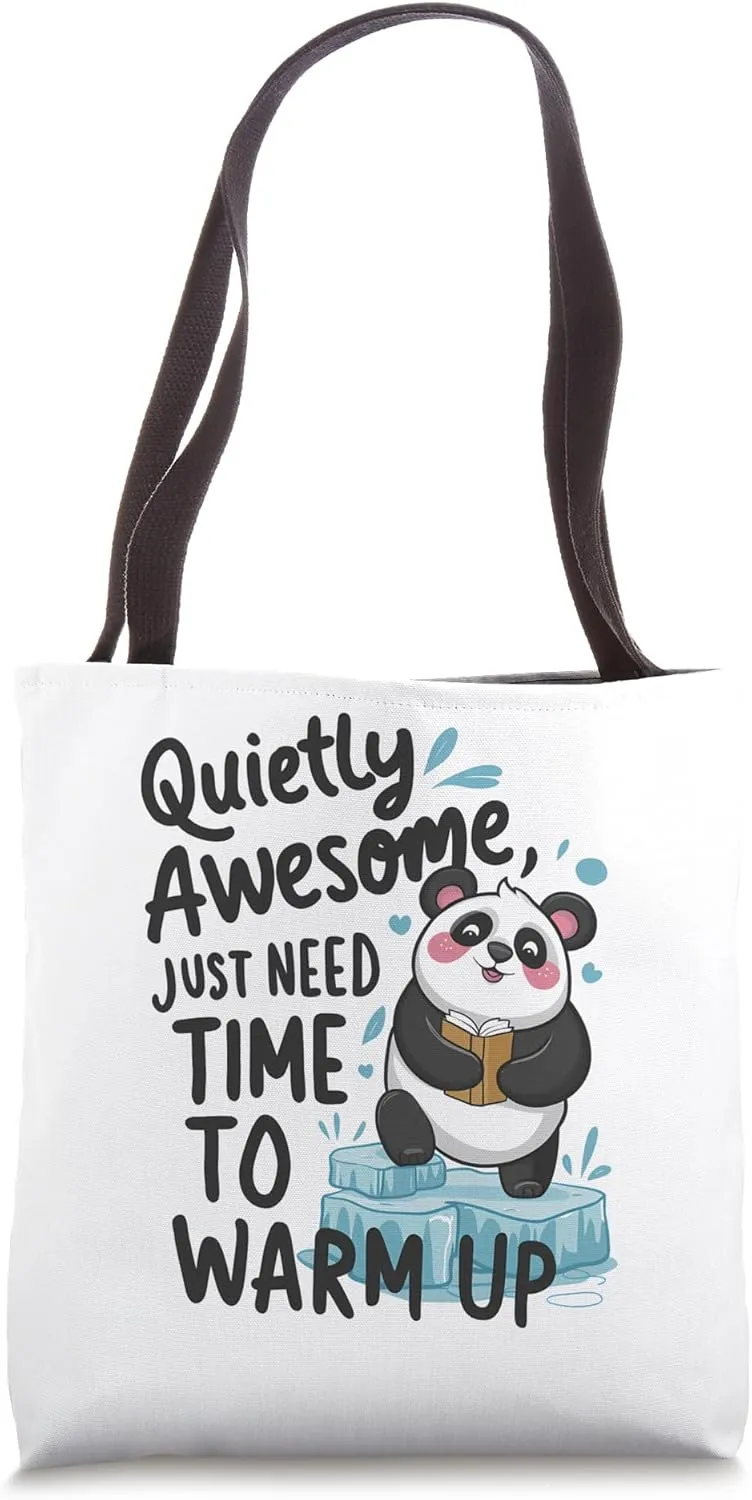 Quietly awesome just need time to warm up Ice Breaker Tote Bag