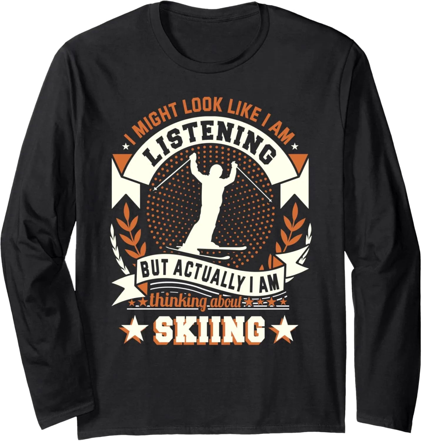 Snow Alpine Skiing Downhill Best Ice Ski Race Long Sleeve T-Shirt