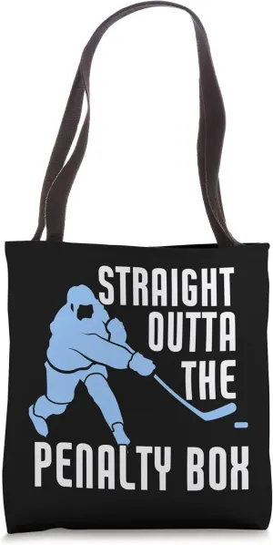 Straight Outta The Penalty Box Ice Hockey Enforcer Hockey Tote Bag