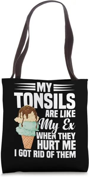 Tonsillitis Removal Tonsillectomy Tonsil Surgery Recovery Tote Bag