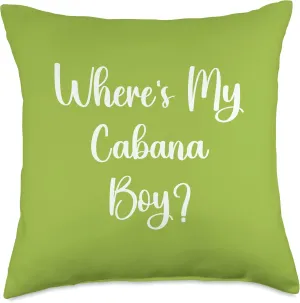 Where's My Cabana Boy Throw Pillow, 18x18, Multicolor