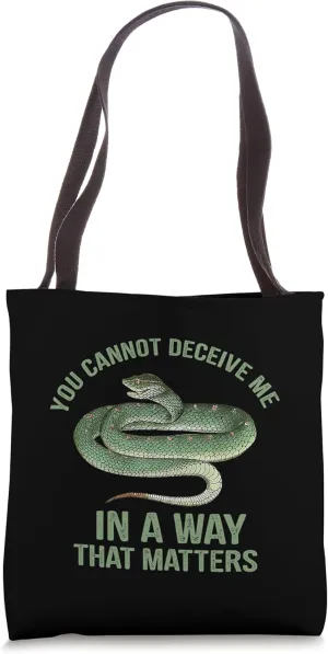 You cannot deceive me in a way that matters - Green Python Tote Bag