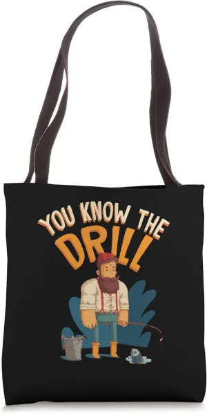 You Know The Drill Auger Ice Fishing Tote Bag
